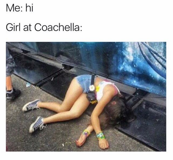 Girl passed out at coachella with funny caption - coachella memes
