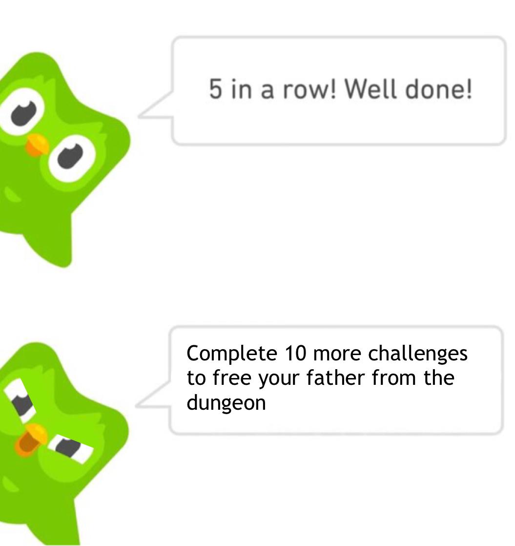 Complete 10 more challenges to free your father from the dungeon duolingo bird meme