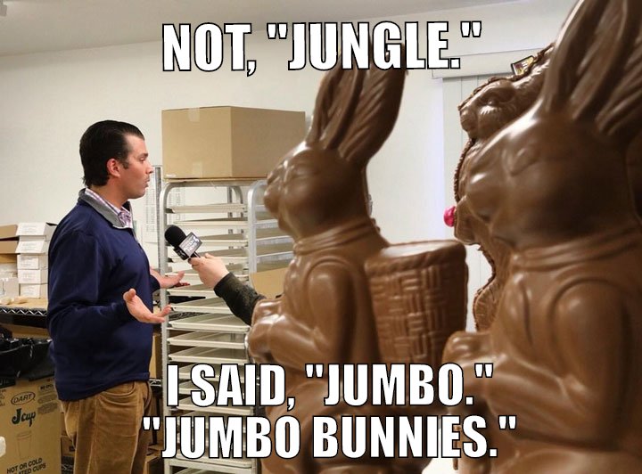 Get down, my Brown Bunnies. Chocolate Americans. You know dis iz ridiculously racist.  . . I don't think so. 
Dis shit iz funny.  . . . . Fuhghettaboutit.