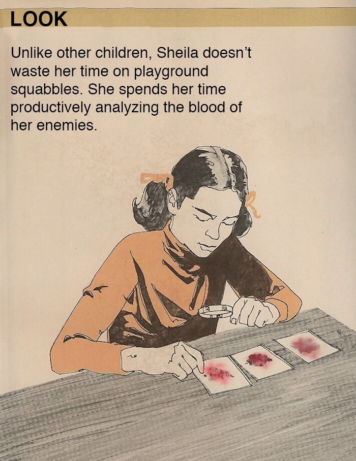 fact cartoon - Look Un other children, Sheila doesn't waste her time on playground squabbles. She spends her time productively analyzing the blood of her enemies.