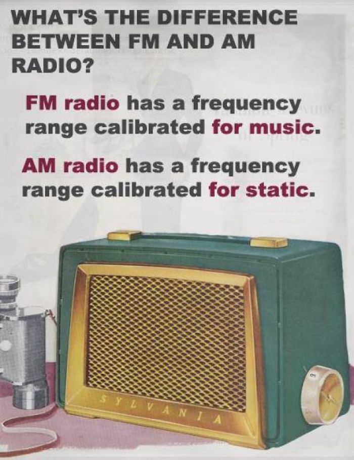 9-1-1 - What'S The Difference Between Fm And Am Radio? Fm radio has a frequency range calibrated for music. Am radio has a frequency range calibrated for static. Sylvania