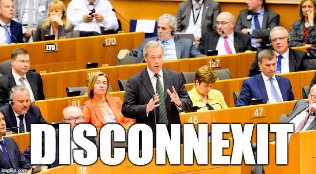 memes - farage european parliament - Lo I Disconnexit imgflip.com
