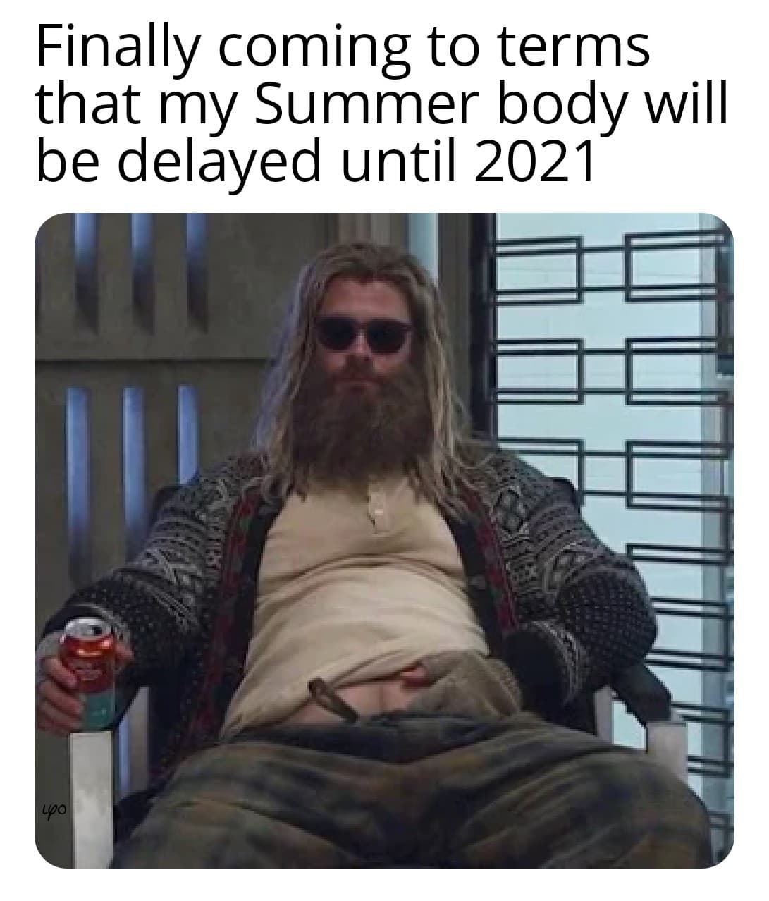 fat thor - Finally coming to terms that my Summer body will be delayed until 2021 Lo