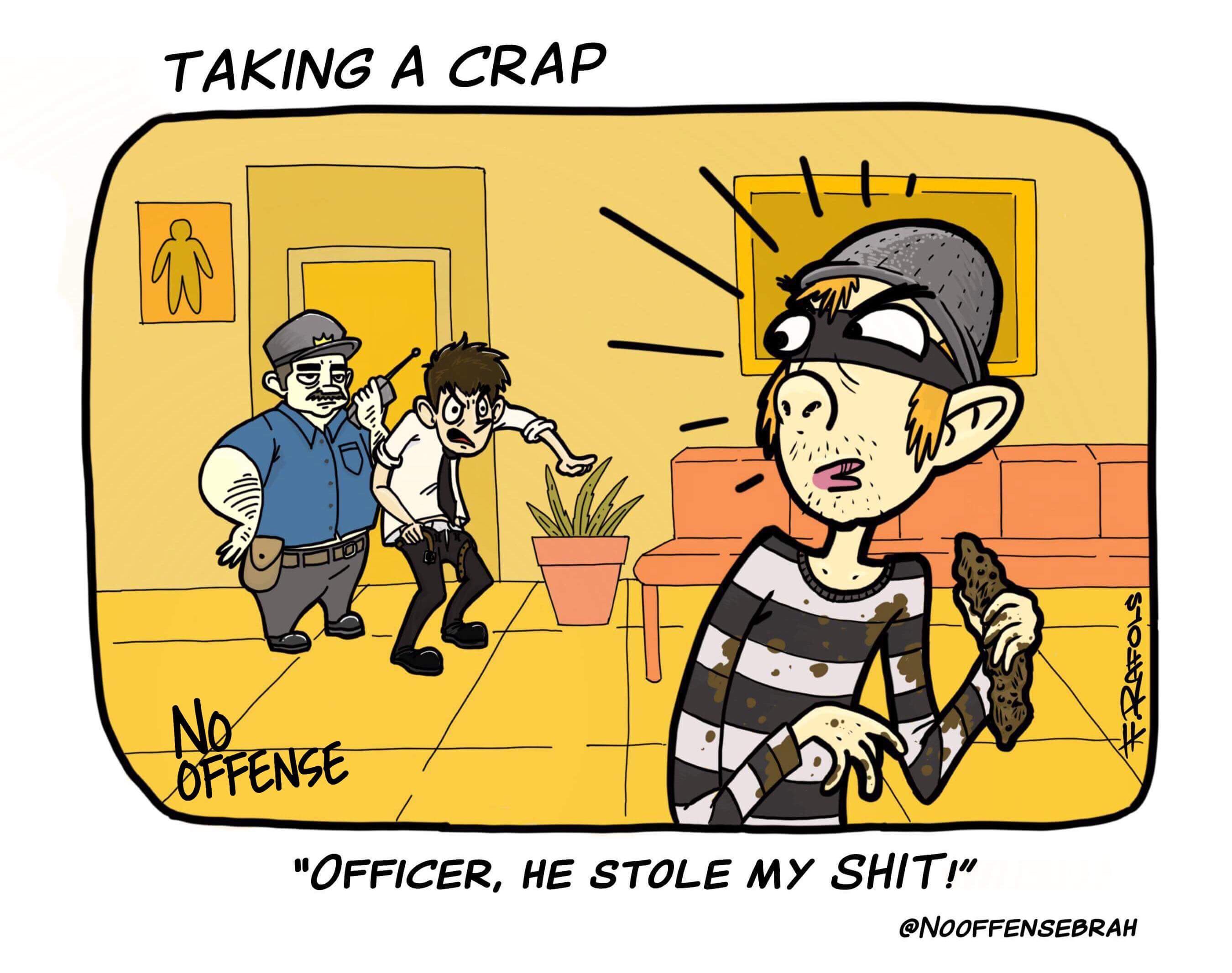 “Officer, he stole my shit!”