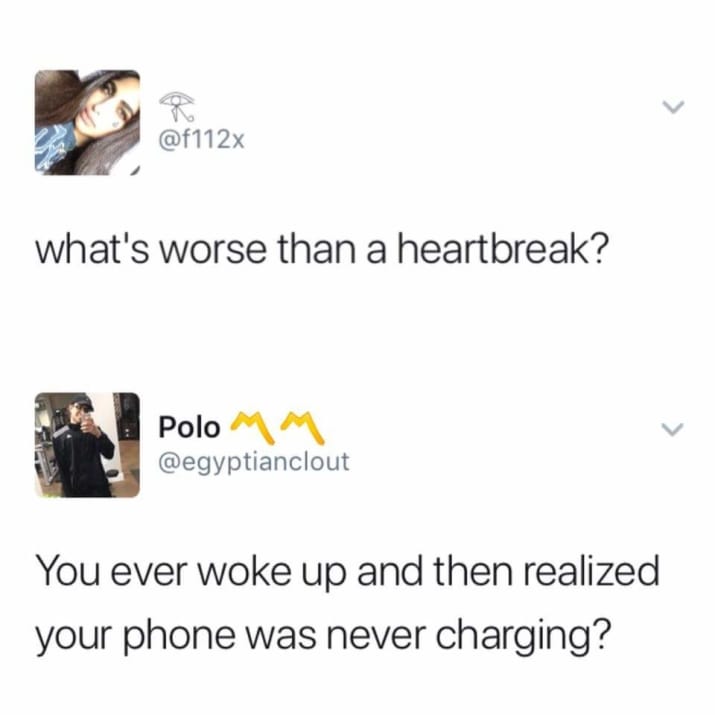 youre the only motherfucker in this city - what's worse than a heartbreak? Polo Mm Polo You ever woke up and then realized your phone was never charging?