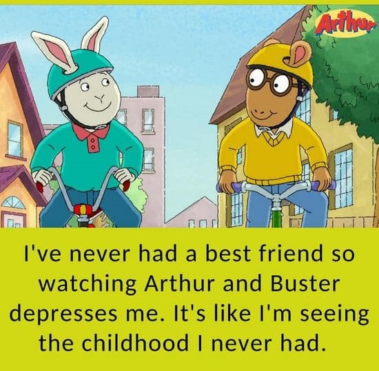 pbs kids arthur bike - I've never had a best friend so watching Arthur and Buster depresses me. It's I'm seeing the childhood I never had.