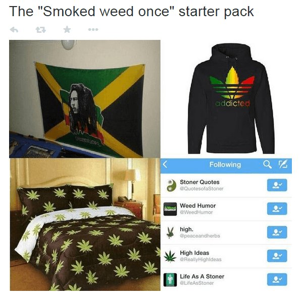 starter pack - smoked weed once starter pack - people that smoked weed once