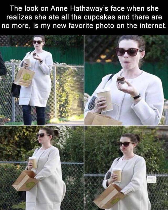 anne hathaway cupcakes - The look on Anne Hathaway's face when she realizes she ate all the cupcakes and there are no more, is my new favorite photo on the internet.