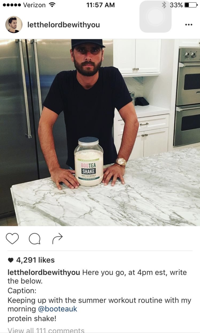scott disick instagram fail - ..... Verizon 33%D letthelordbewithyou Shine 4,291 letthelordbewithyou Here you go, at 4pm est, write the below. Caption Keeping up with the summer workout routine with my morning protein shake! View all 111