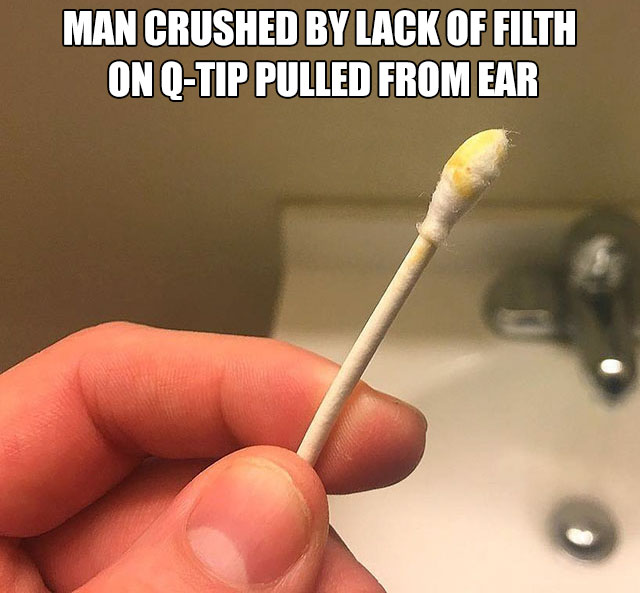 nail - Man Crushed By Lack Of Filth On OTip Pulled From Ear