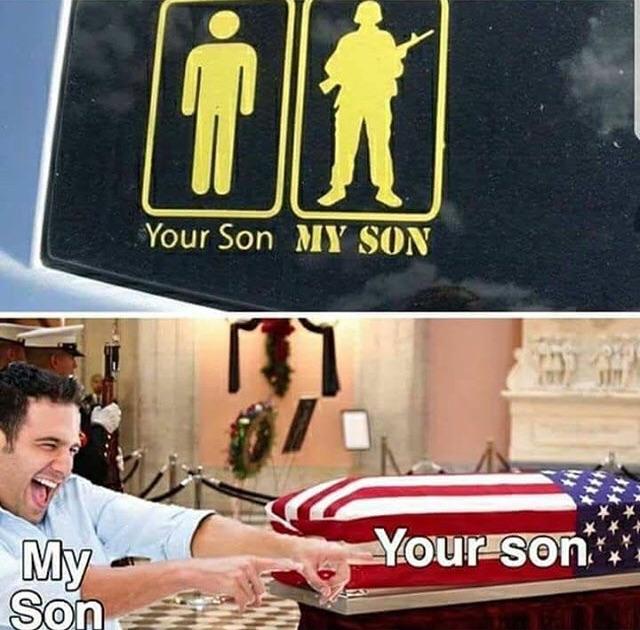 your son my son meme - Your Son My Son Your son My Son