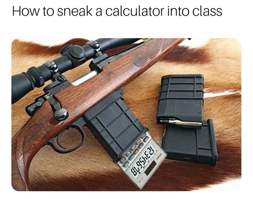 sneak a calculator into class - How to sneak a calculator into class 12345678