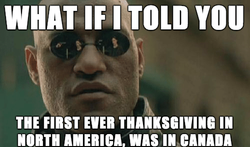 Happy Thanksgiving To My Canadian Friends