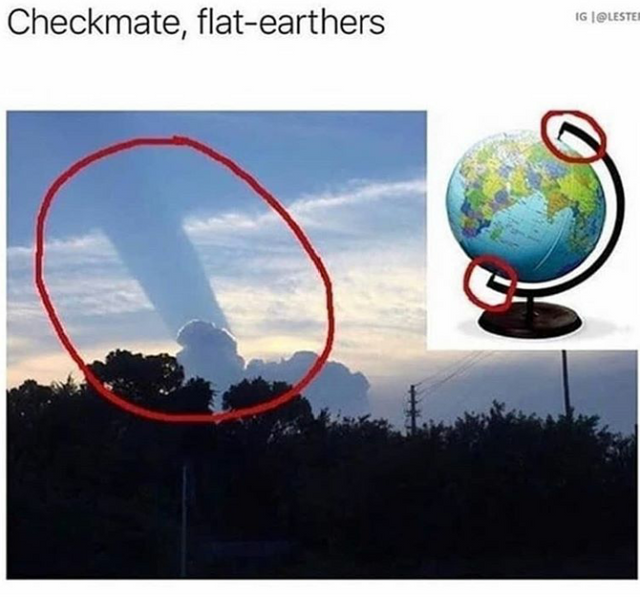 meme - flat earth meme - Checkmate, flatearthers Ig