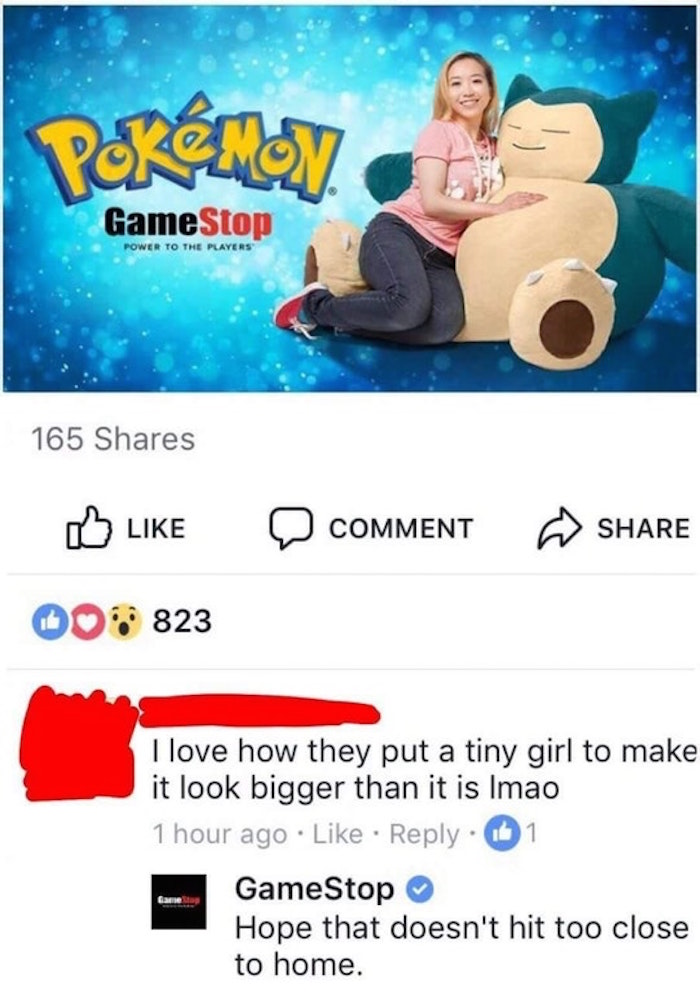 destruction 100 - Pokemon GameStop Power To The Players 165 Comment 00% 823 I love how they put a tiny girl to make it look bigger than it is Imao 1 hour ago 1 GameStop Hope that doesn't hit too close to home.
