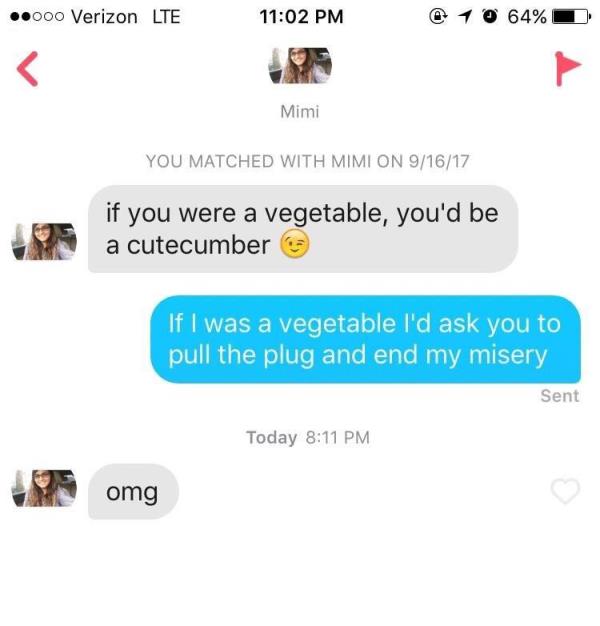 Depression meme Tinder conversation that says 'if you were a vegetable youd be a cutecumber' the response 'If i was a vegetable id ask you to pull the plug and end mymisery'