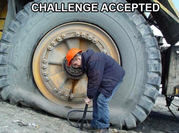 you think your job is bad - Challenge Accepted Ooo 00