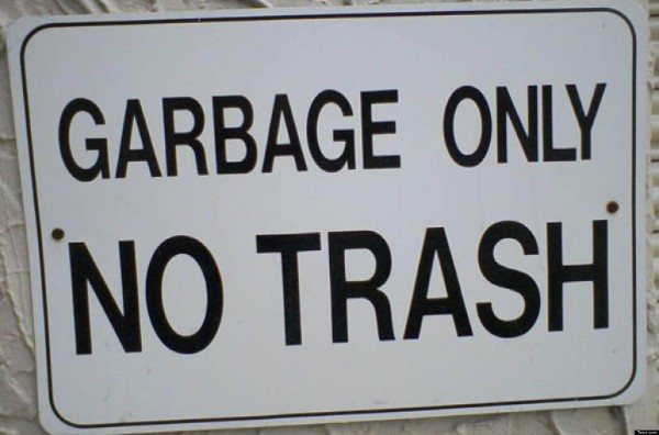 funny street signs - Garbage Only No Trash