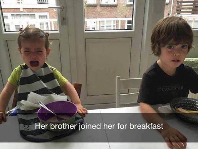 funny reasons why kids cry - Her brother joined her for breakfast