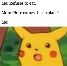Surprised Pikachu meme about kids falling for the here comes the airplane trick