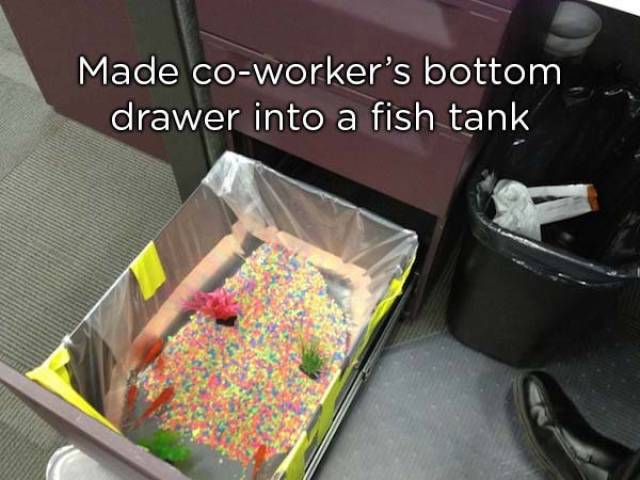 funny office pranks - Made coworker's bottom drawer into a fish tank