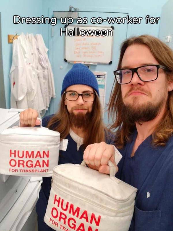 Halloween - Dressing up as coworker for Halloween Human Organ For Transplant Human Organ For Trn