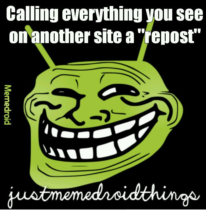 u mad bro kevin flum - Calling everything you see on another site a "repost" Memedroid justmemedroidthings