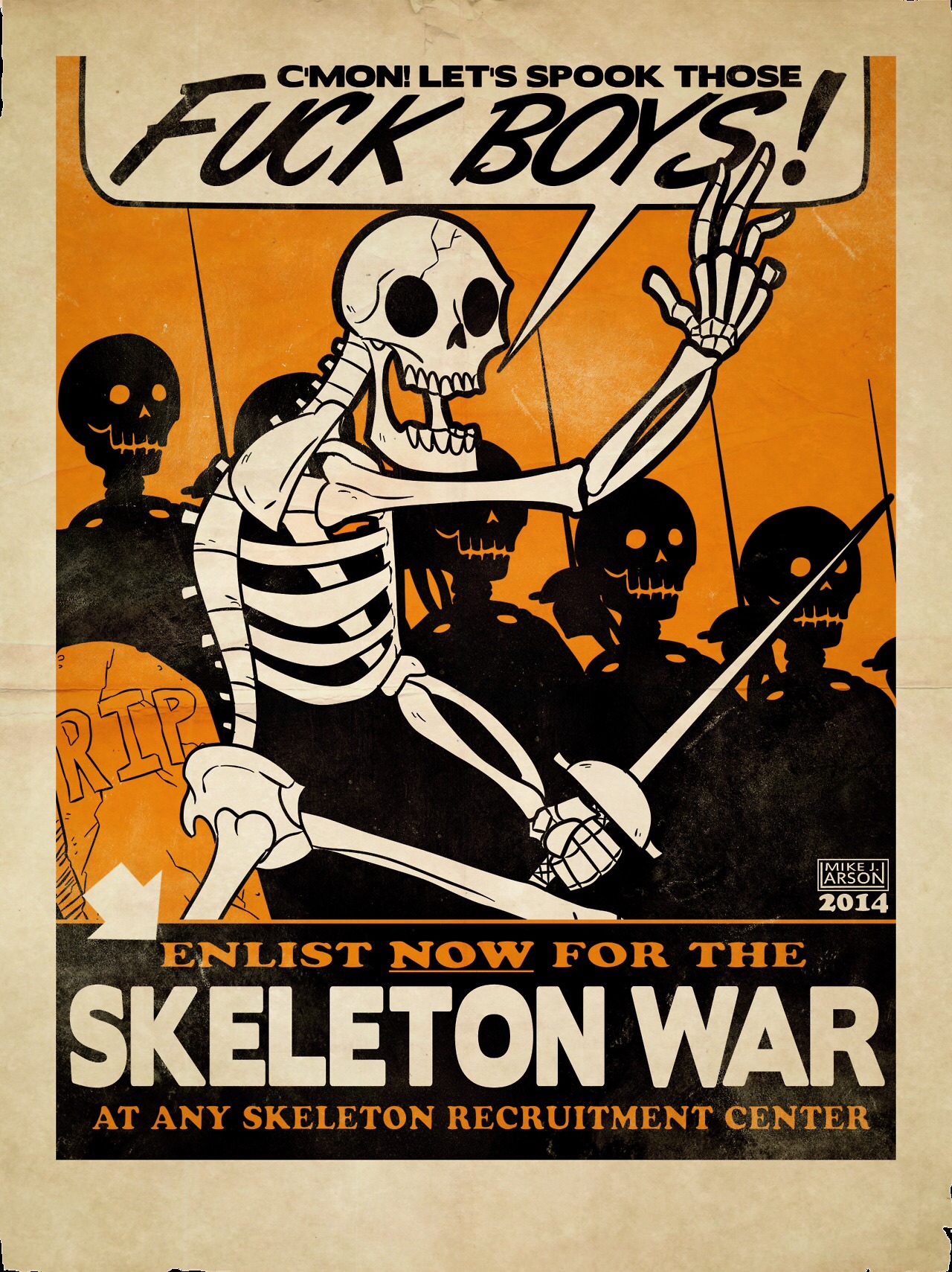 skeleton war - C'Mon! Let'S Spook Those Fuck Bois! 2014 Enlist Now For The Skeleton War At Any Skeleton Recruitment Center