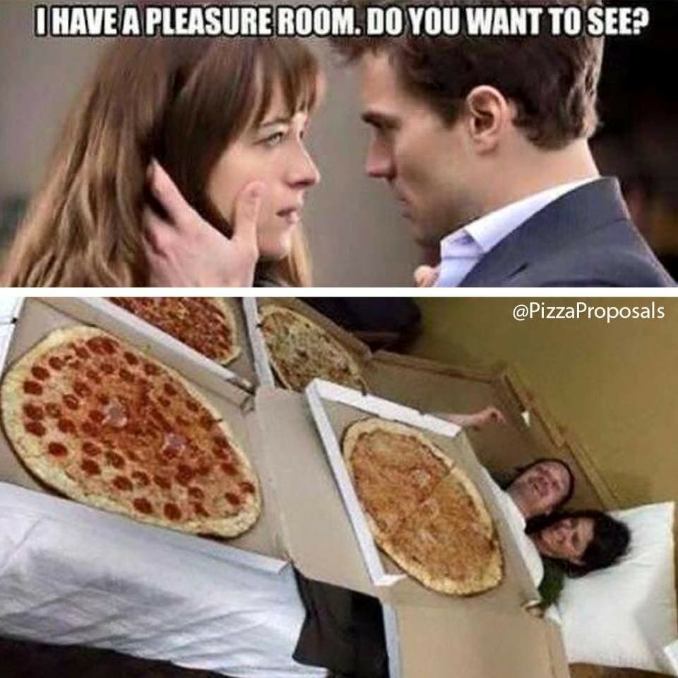 meme -funny pizza memes - I Have A Pleasure Room. Do You Want To See?
