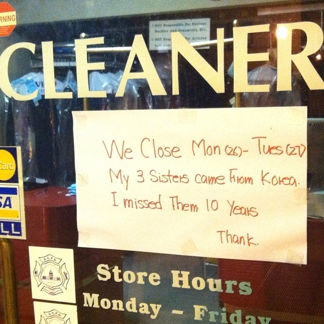 asian dry cleaner meme - Aning Cleaner We Close Mon 26 Tues 27 My 3 Sisters came from Korea. A I missed Them 10 years Ll Thank. Store Hours Monday Friday