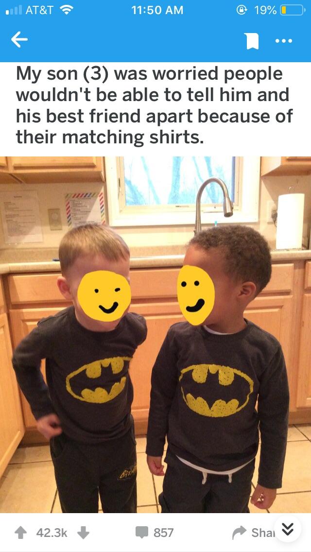 shoulder - .. At&T @ 19% O 1 ... My son 3 was worried people wouldn't be able to tell him and his best friend apart because of their matching shirts. 857 Shai