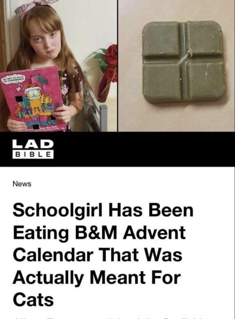 girl eats cat food advent calendar - Lad Bible News Schoolgirl Has Been Eating B&M Advent Calendar That Was Actually Meant For Cats