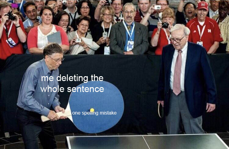 bill gates giant ping pong - me deleting the whole sentence one spelling mistake