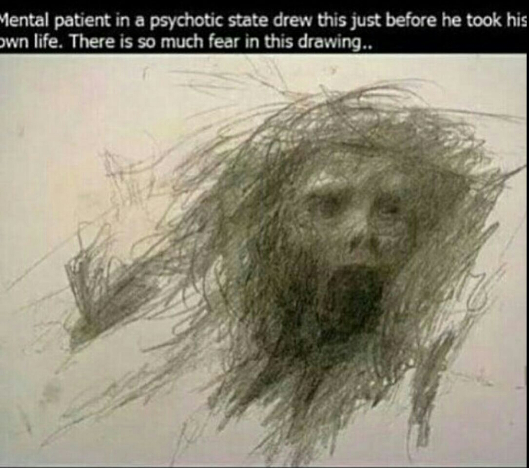 creepy facts - Mental patient in a psychotic state drew this just before he took his own life. There is so much fear in this drawing..