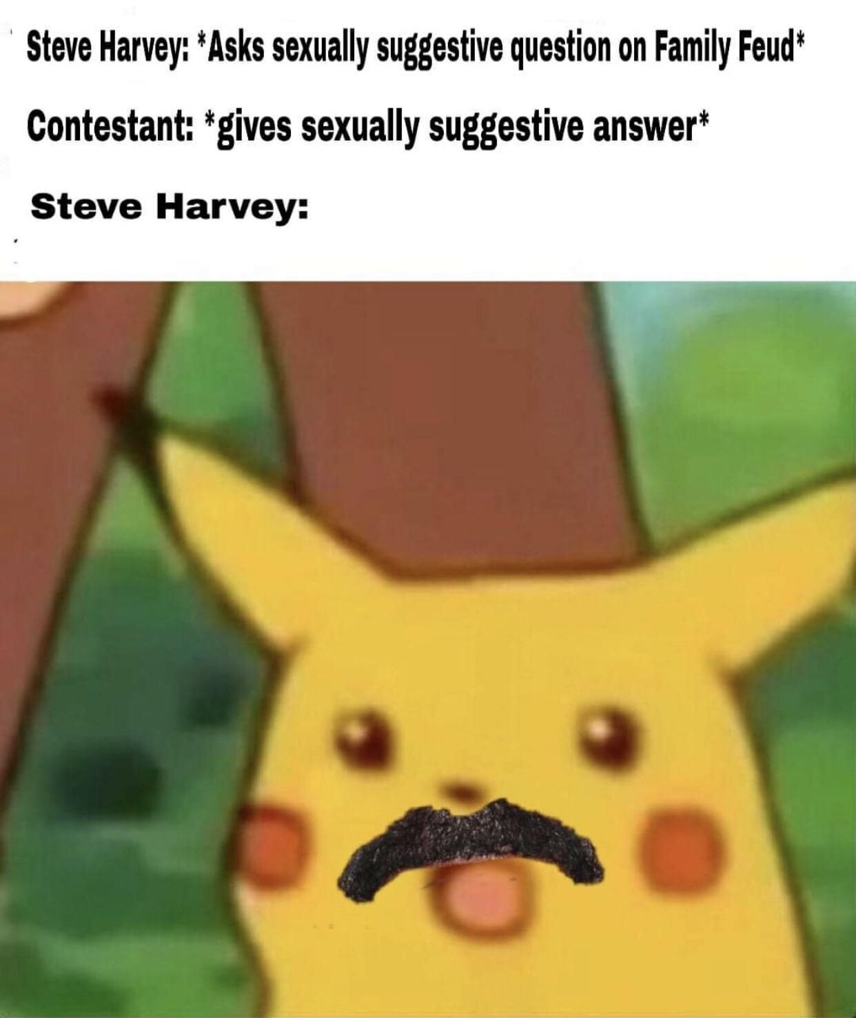 steve harvey pikachu meme - Steve Harvey Asks sexually suggestive question on Family Feud Contestant gives sexually suggestive answer Steve Harvey