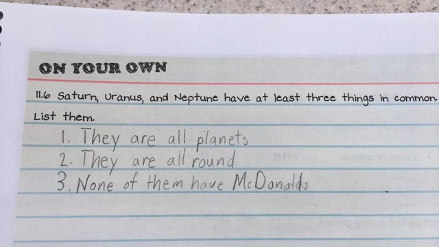 handwriting - On Your Own Ii.6 Saturn, Uranus, and Neptune have at least three things in common. List them. 1. They are all planets 2. They are all round 3. None of them have Mc Donalds