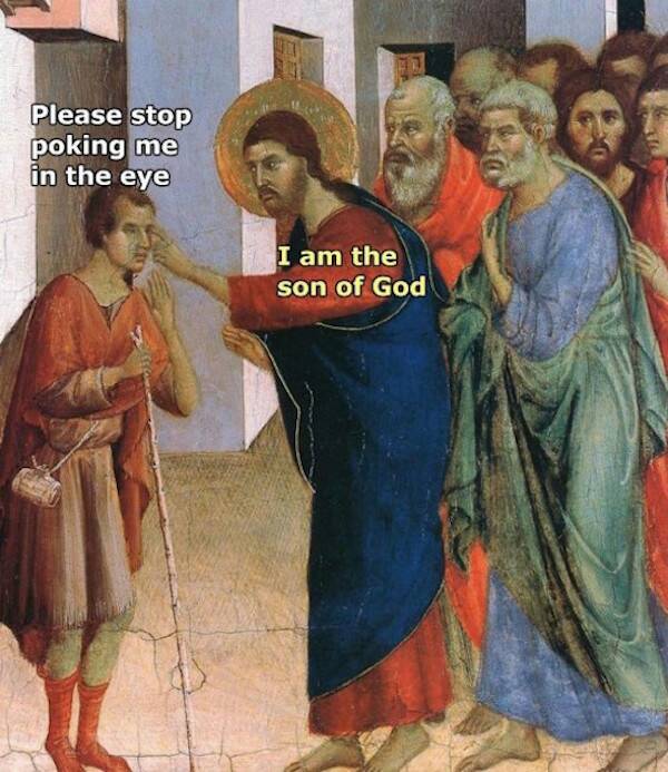 crazy renaissance paintings - Please stop poking me in the eye I am the son of God