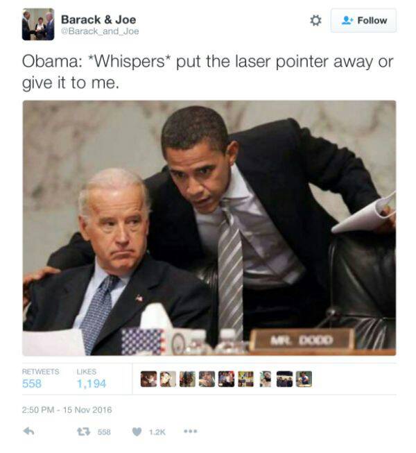obama and joe biden memes - Barack & Joe Barack_and_Joe 2 Obama Whispers put the laser pointer away or give it to me. Mr. Dodo 558 1,194 23 558
