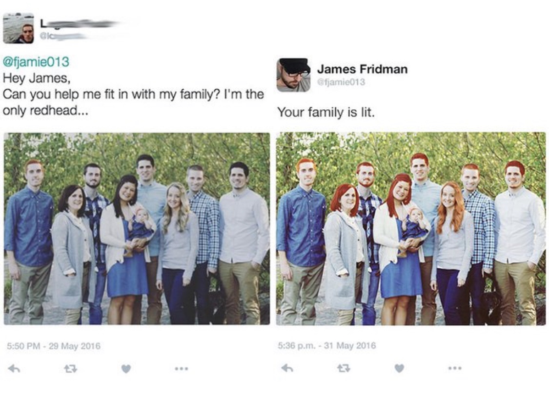james fridman photoshop trolls - Hey James, Can you help me fit in with my family? I'm the only redhead... James Fridman fjamie013 Your family is lit. p.m.