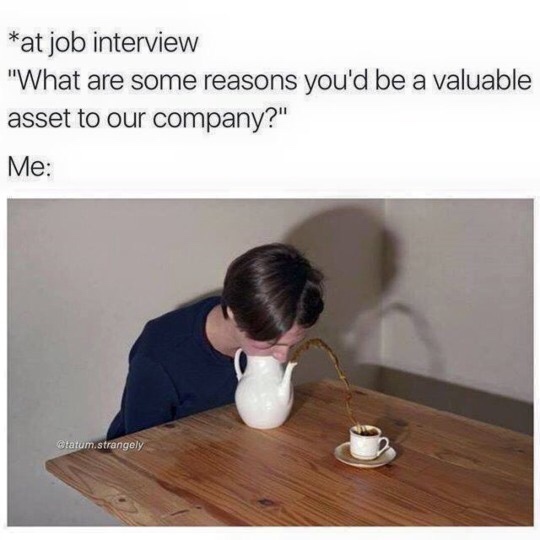 meme - skills do you have meme - at job interview