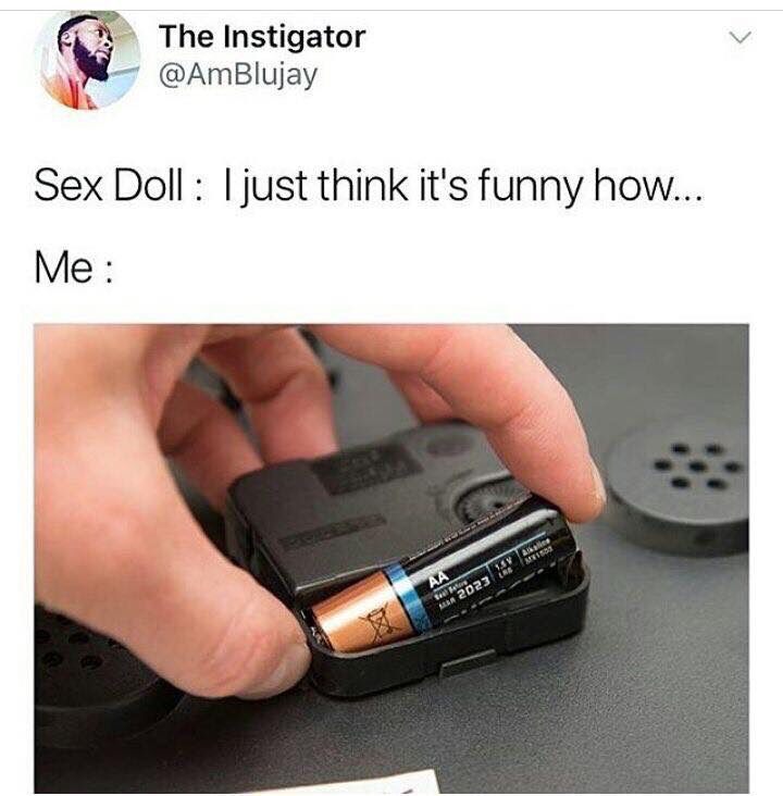 memes-  just think it's funny - The Instigator Sex Doll ljust think it's funny how... Me ales Aa 2023