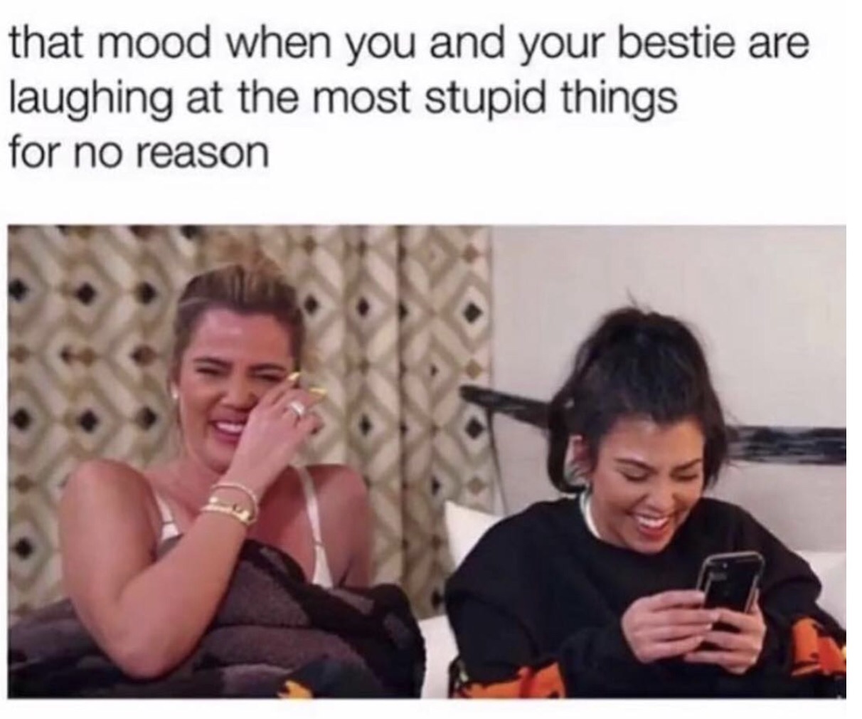 memes - biddeford savings bank - that mood when you and your bestie are laughing at the most stupid things for no reason