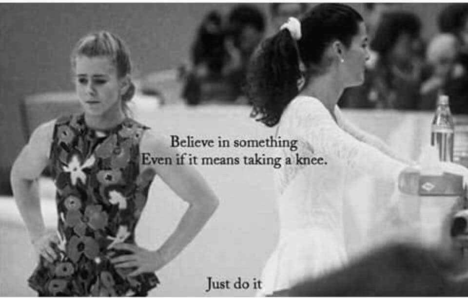 meme tonya harding scandal - Believe in something Even if it means taking a knee. Just do it