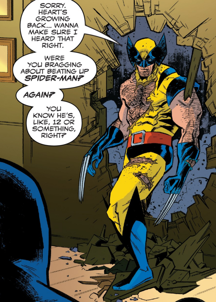 drunk wolverine - Sorry. Heart'S Growing Back... Wanna Make Sure I Heard That Right. Were You Bragging About Beating Up SpiderMan? Again? You Know He'S, , 12 Or Something, Right?