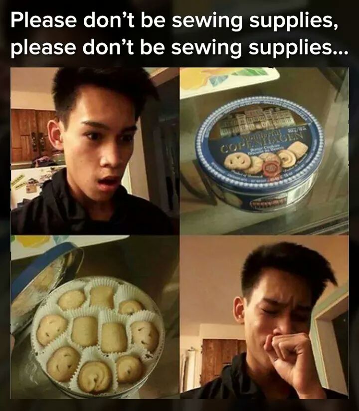 meme like you - Please don't be sewing supplies, please don't be sewing supplies...