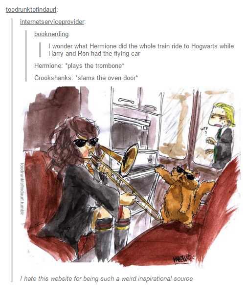 hermione plays the trombone - toodrunktofindaurl intemetserviceprovider. booknerding I wonder what Hermione did the whole train ride to Hogwarts while Harry and Ron had the flying car Hermione plays the trombone Crookshanks slams the oven door toodutofind