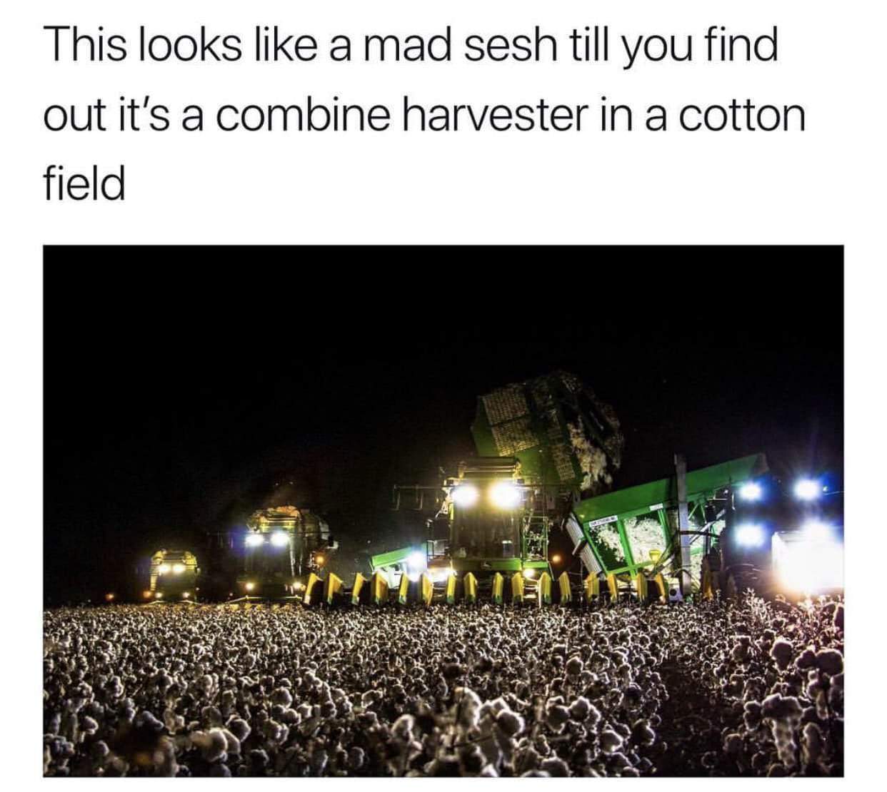 cotton field looks like concert - This looks a mad sesh till you find out it's a combine harvester in a cotton field