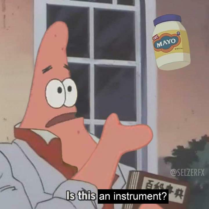 patrick mayonnaise - Tot Mayo Is this an instrument?