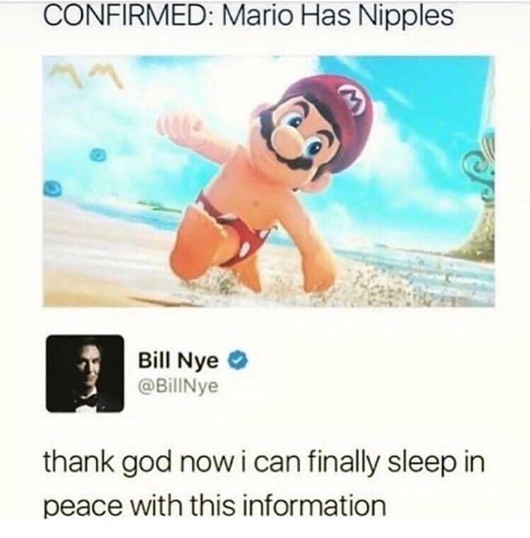 video games 2017 - Confirmed Mario Has Nipples Bill Nye thank god now i can finally sleep in peace with this information