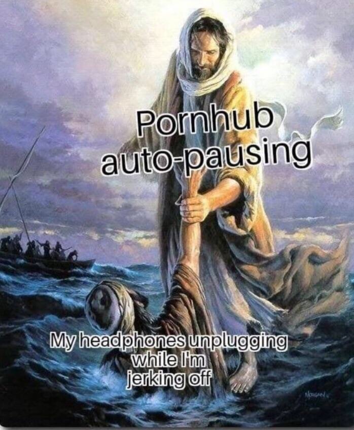 jesus faith - Pornhub autopausing My headphones unplugging while I'm jerking off